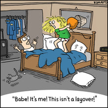 "Not a Layover" cartoon flight attendant attacking husband/boyfriend in bed.